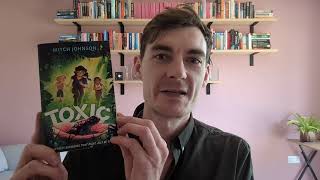 Toxic by Mitch Johnson: KS2 James Reckitt Hull Children's Book Award