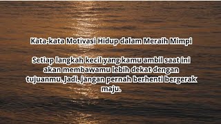 kata-kata motivasi hidup dalam meraih mimpi#katakatahidup #katakatabijakmotivasihidup