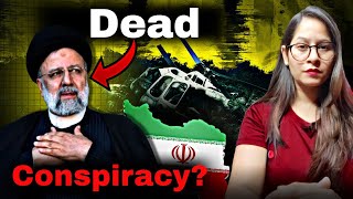 Was This An Accident Or Murder?  Iran's Chopper Crash | Meenal Gupta