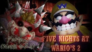 Five Nights at Wario's 2-Parte 2 (Notti 4-5-6)