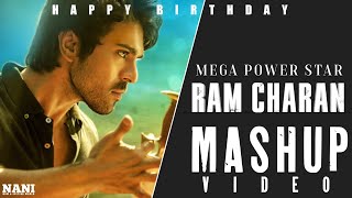 Happy Birthday To Global Star RAM CHARAN || Mashup Video WhatsApp Status Efx || #nanibgmandediting