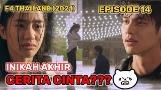 F4 THAILAND EPISODE 14 SUB INDO || KEPERGIAN GORYA 😭 BOYS OVER FLOWERS