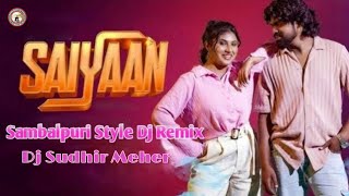 SAIYAN____FT_-_UMAKANT_BARIK_AND_PRIYADARSHINI____NEW_SAMBALPURI_DJ_SONGS_2024