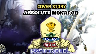 COVER STORY ABSOLUTE MONARCH YUGIOH MASTER DUEL