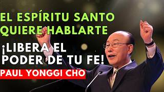 DAVID PAUL YONGGI CHO: ¡ESTÁS ORANDO MAL! ¡APRENDE A CONECTARTE CON EL CORAZÓN DE DIOS!