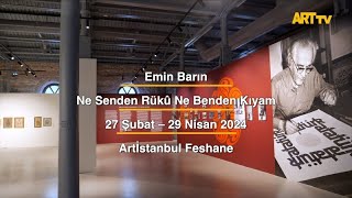 Emin Barın | Ne Senden Rükû Ne Benden Kıyam | Artİstanbul Feshane