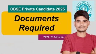 cbse!! private candidate 2025 !! Document required 2024-2025 #cbseboard #update #cbseprivatecandidat