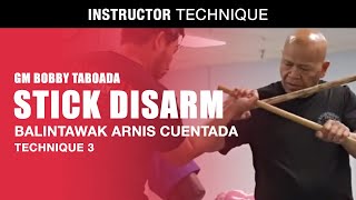 Balintawak Arnis Cuentada stick disarm technique pt.3 (GM Bobby Taboada)