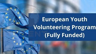 European Youth Volunteering Program 2022 | Fully Funded