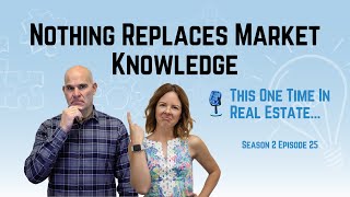 Nothing Replaces Market Knowledge