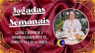 CARTAS DA SEMANA | QUAIS CAMINHOS A ESPIRITUALIDADE ESTÁ TE DANDO? (14 a 20 de MAIO)