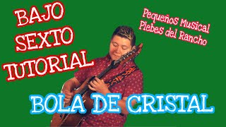 Bola de Cristal - Pequeños Musical & Plebes del Rancho (TABS Bajo Quinto Tutorial)