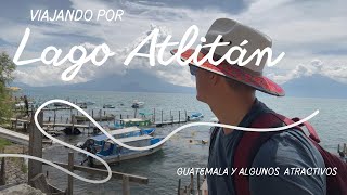 Lago atitlan, pueblos cercanos y cultura única