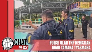 Polisi Gelar Olah TKP Kematian Anak Tamara Tyasmara - Chatnews 13 Februari 2024