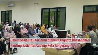 Sosialisasi Bhayangkari Satlantas | Satgas Preemtif Ops Patuh 2018 Satlantas Polresta Tangerang