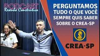 Tudo o que você sempre quis saber sobre o CREA-SP - Vinicius Marchese e Maria Constantino / Construa