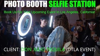 iPAD Selfie Station Photo Booth Rental Los Angeles, Client Don Julio Tequila Party In Los Angeles!