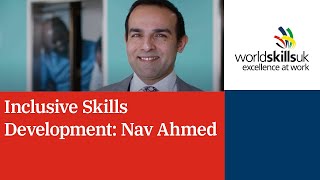 Inclusive Skills Development: Nav Ahmed