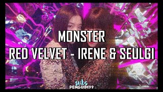 [K-Pop] Red Velvet - IRENE & SEULGI (레드벨벳 - 아이린 & 슬기) - Monster (PT-BR)