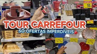 📍TOUR CARREFOUR 2024| MUITA OFERTA IMPERDÍVEL PARA O LAR 😃