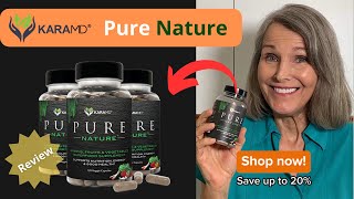 Pure Nature | KaraMD Pure  Nature [Review]