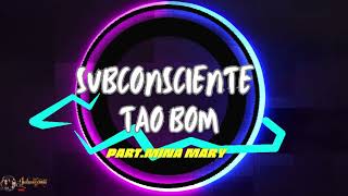 Subconsciente - TAO BOM