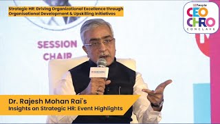 Dr. Rajesh Mohan Rai's Insights on Strategic HR: Event Highlights |  @bwbusinessworld