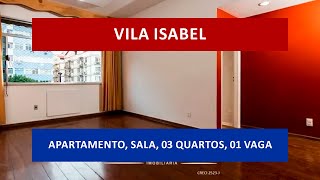 AP0734 - Vila Isabel, R. Tomás Coelho, lindo apartamento, sala, 3 quartos, 1 vaga.