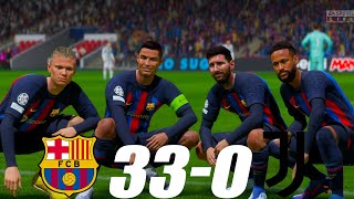 FIFA 23 - MESSI, RONALDO, MBAPPE, NEYMAR, ALL STARS | BARCELONA 33-0 JUVENTUS