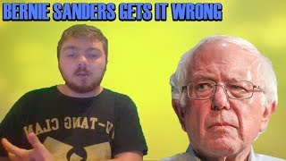 Bernie Sanders Gets It Wrong!