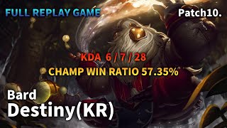 Destiny(KR) SUP Bard VS Blitzcrank Replay S10 / 서포터 바드 VS 블리츠크랭크 관전 시즌10 - 6/7/28 Patch 10.8 KR