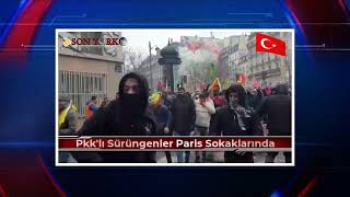 Pkk'lı Sürüngenler Paris Sokaklarında