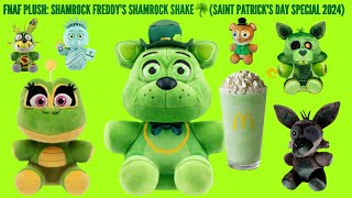 FNAF PLUSH: SHAMROCK FREDDY'S SHAMROCK SHAKE☘(SAINT PATRICK'S DAY SPECIAL 2024)