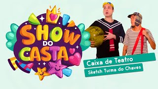 Show do Casta #05 - Caixa de Teatro