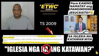 ETWC: INC, IGLESIA NGA BA ANG KATAWAN NIYA? EF 5.23-25.