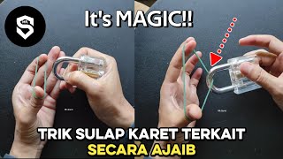 TRIK SULAP KARET TERKAIT SECARA AJAIB KE GEMBOK Sehari jago sulap || Easy Rubber Band Magic Trick