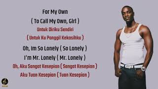 lirik lagu terjemahan, LONELY ( Akon ) semua musik🎶