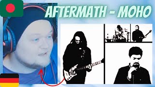 I'M IN A GOOD MOOD NOW | 🇧🇩 Aftermath - Moho | GERMAN Reaction