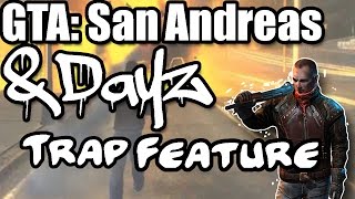 GTA: San Andreas -- DayZ Mod | Trap/Feature (MTA)