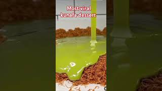 Most viral kunafa dessert #shortvideo #food #trending #shorts #short #reels