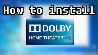 How to install Dolby Software