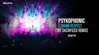 [DQX079] PsykoPhonic - Damn Respect (The Sacrificed Remix)