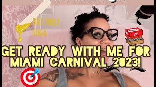 Get ready with me for Miami carnival! Quick vlog!