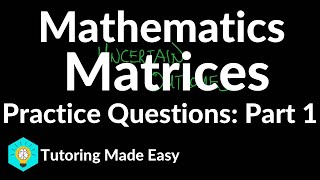 MATHEMATICS || Matrices | Practice Questions 1 | #maths