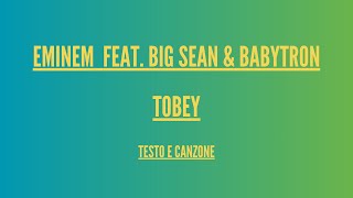 Eminem - Tobey feat. Big Sean & BabyTron - Traduzione Italiano