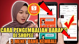 TERBARU 2022 | CARA MENGEMBALIKAN BARANG DI SHOPPE AGAR UANG KEMBALI