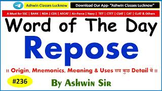 #236 Noun/Verb. "Repose" | Synonyms | Antonyms | Mnemonic | Root | Example | WoD- 236 | Ashwin Sir