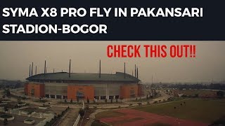 SYMA X8 PRO FLY IN PAKANSARI STADION BOGOR