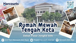 REVIEW JUAL RUMAH MEWAH Tengah Kota Dekat Pasar Jongke Solo