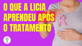 O que mudou na Licia depois do tratamento?